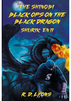 Black Ops On the Black Dragon Shurik'en II