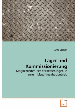 Lager und Kommissionierung