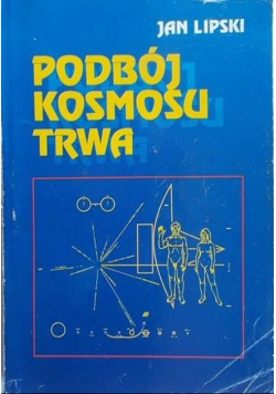 Podbój kosmosu trwa
