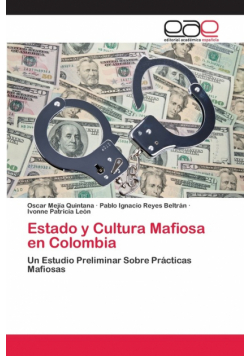Estado y Cultura Mafiosa en Colombia