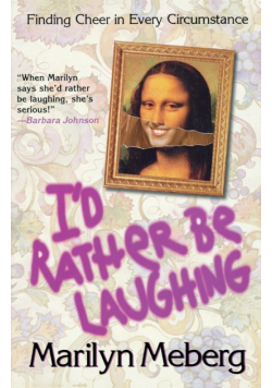 I'd Rather Be Laughing