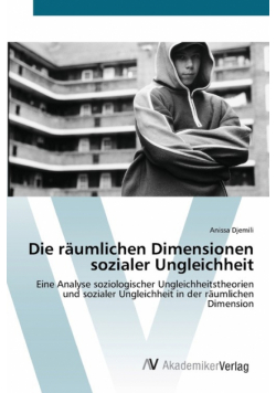 Die räumlichen Dimensionen sozialer Ungleichheit