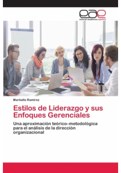 Estilos de Liderazgo y sus Enfoques Gerenciales