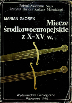 Miecze środkowoeuropejskie z X XV w