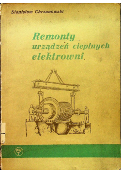 Remonty urządzeń cieplnych elektrowni