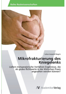 Mikrofrakturierung des Kniegelenks