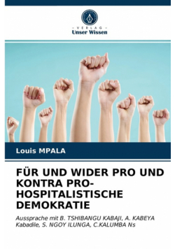 Für Und Wider Pro Und Kontra Pro-Hospitalistische Demokratie
