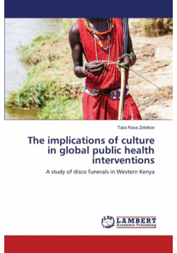 The implications of culture in global public health interventions
