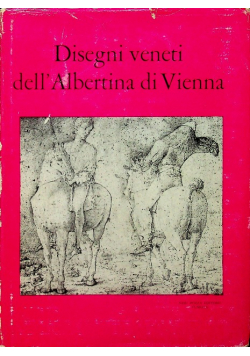 Disegni veneti dell Albertina di Vienna