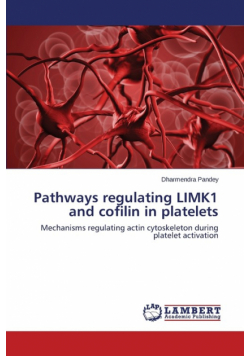 Pathways regulating LIMK1 and cofilin in platelets