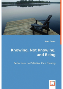 Knowing, Not Knowing, and Being