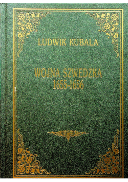Wojna Szwedzka 1654 1655 Reprint