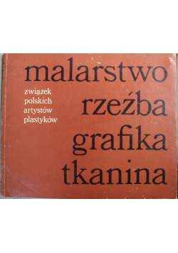 Malarstwo Rzeźba Grafika Tkanina
