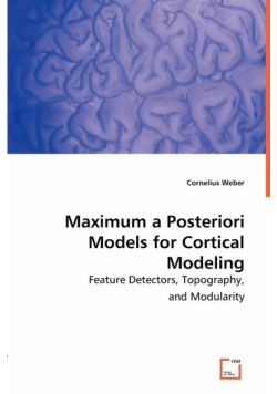 Maximum a Posteriori Models for Cortical Modeling