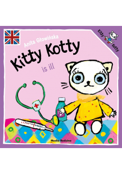 Kitty Kotty is ill