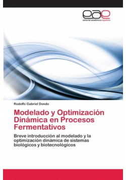 Modelado y Optimización Dinámica en Procesos Fermentativos