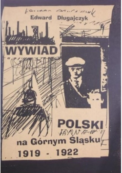 Wywiad Polski na Górnym Śląsku 1919 - 1922