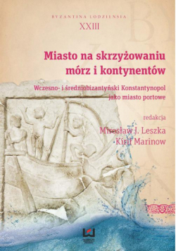Miasto na skrzyżowaniu mórz i kontynentów