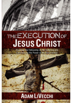 The Execution of Jesus Christ