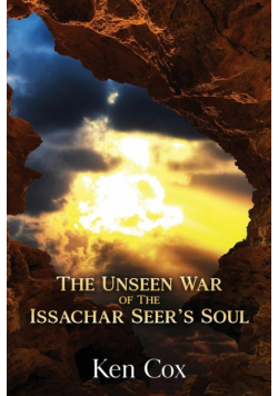 The Unseen War of the Issachar Seer's Soul