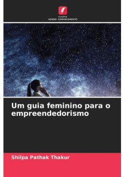Um guia feminino para o empreendedorismo