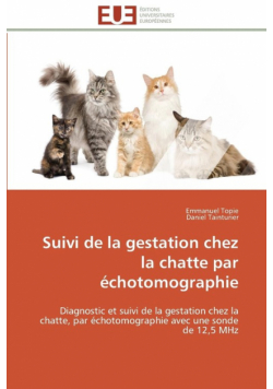 Suivi de la gestation chez la chatte par échotomographie