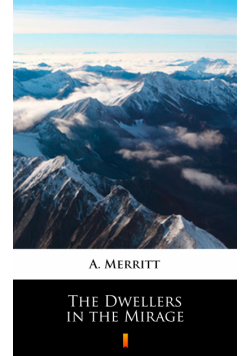 The Dwellers in the Mirage