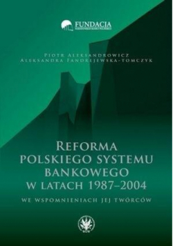 Reforma polskiego systemu bankowego...