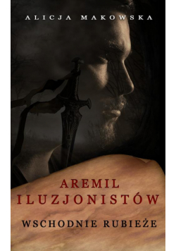 Aremil Iluzjonistów: Wschodnie rubieże