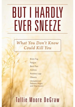But I Hardly Ever Sneeze