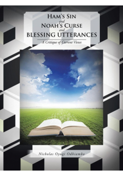 Ham's Sin and Noah's Curse and Blessing Utterances