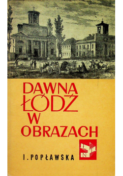 Dawna Łódź w obrazach