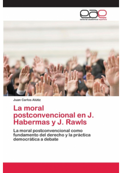 La moral postconvencional en J. Habermas y J. Rawls
