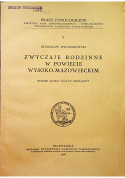 Zwyczaje Rodzinne W Powiecie Wysoko Mazowieckim 1935 r.