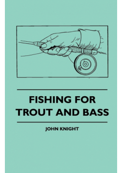 Fishing For Trout And Bass