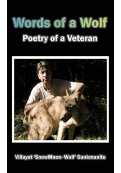 Words of a Wolf - Poetry of a Veteran