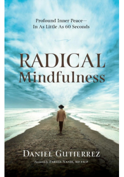 Radical Mindfulness
