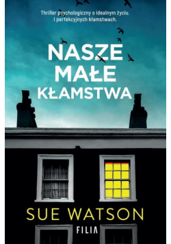 Nasze małe kłamstwa