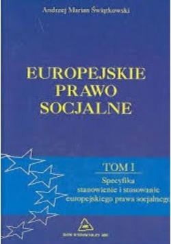 Europejskie prawo socjalne Tom I