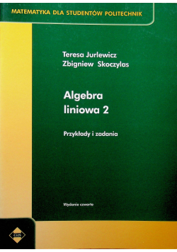 Algebra liniowa 2 przykłady i zadania