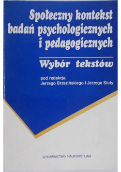 Brzeziński Jerzy - Społeczny kontekst badań psychologicznych i pedagogicznych