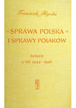 Sprawa polska i sprawy polaków