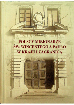 Polscy misjonarze Św Wincentego a Paulo w kraju i zagranicą