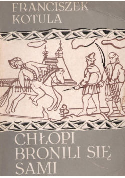 Chłopi bronili się sami