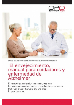 El envejecimiento, manual para cuidadores y enfermedad de Alzheimer