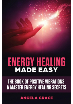 Energy Healing Made Easy
