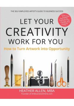 Let Your Creativity Work for You