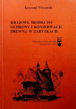 Krajowe środki do ochrony i konserwacji drewna