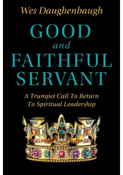 Good and Faithful Servant