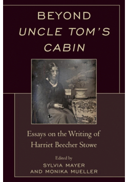 Beyond Uncle Tom's Cabin